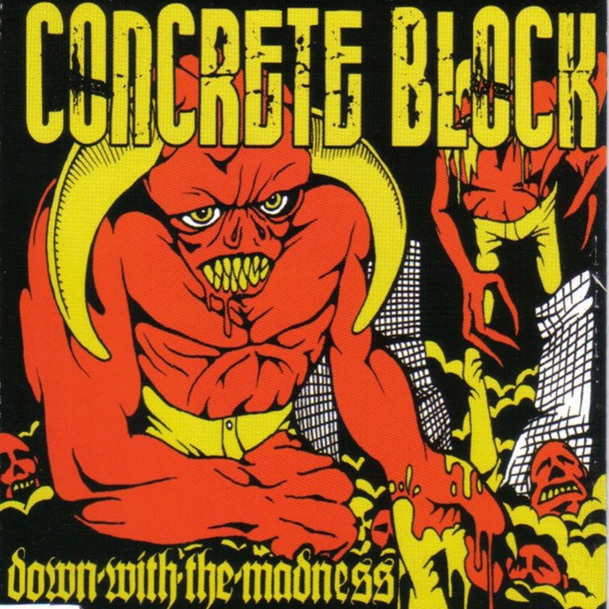Concrete Block - Down With The Madness