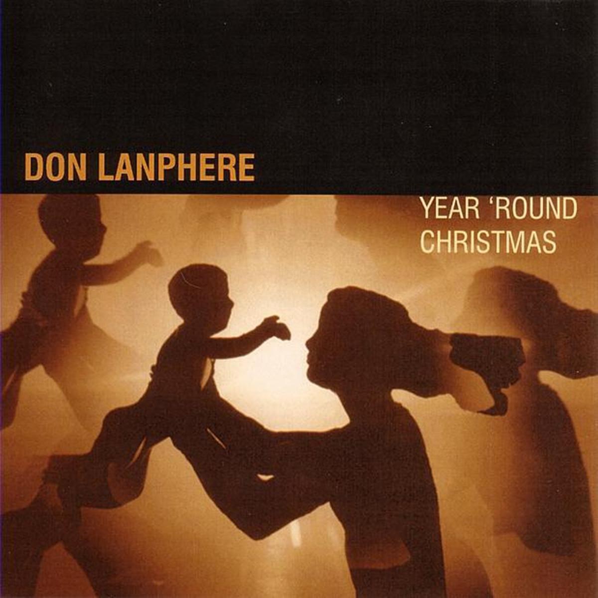 Don Lanphere - Year 'Round Christmas