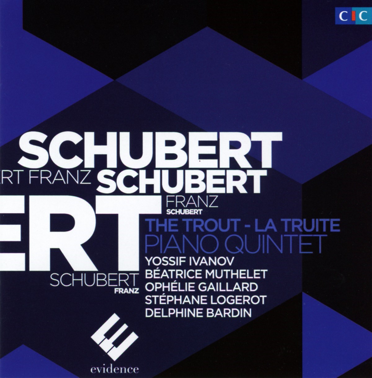 Yossif Ivanov, Beatrice Muthelet, Ophélie Gaillard, Stéphanie Logerot, Delphine Bardin - Schubert: The Trout