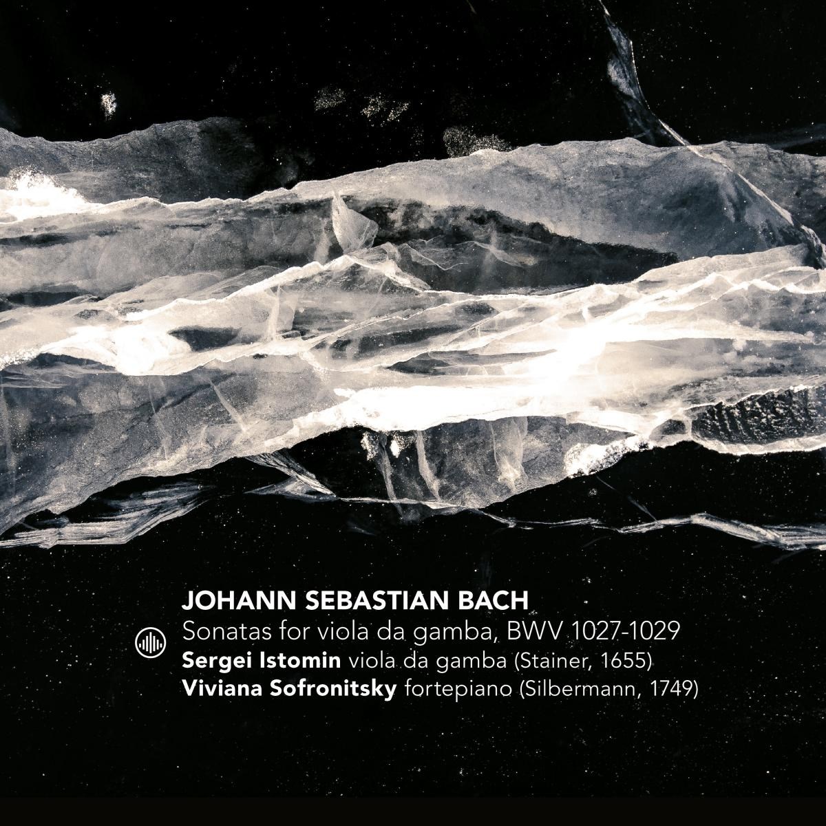 Afbeelding van Sergei Istomin & Viviana Sofonitsky - J.S. Bach: Sonatas for viola da gamba, BWV 1027-1029