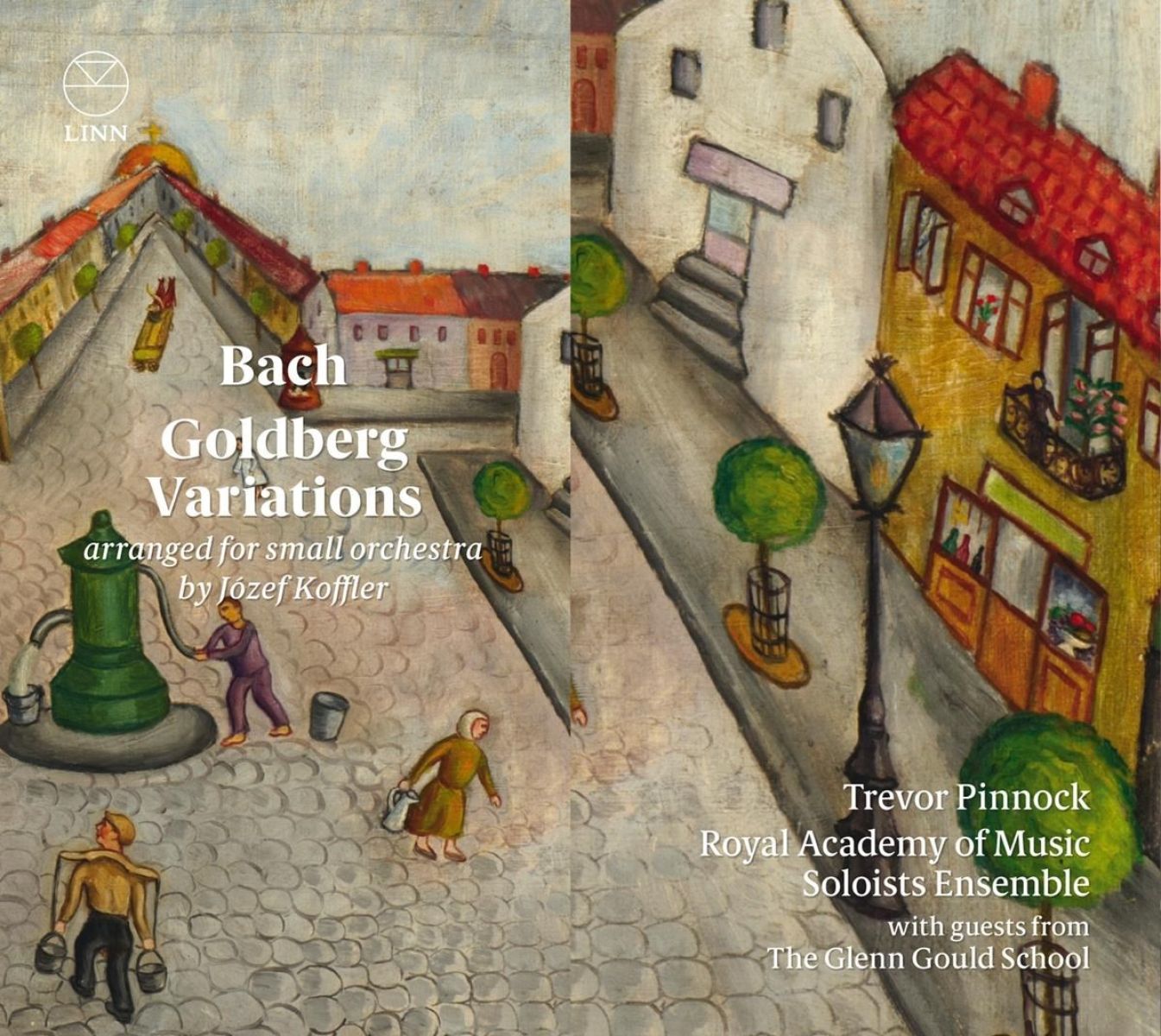 Trevor Pinnock, Royal Academy Of Music Soloists Ensemble - J.S. Bach: Goldberg Variations (Arranged For Small Orchestra)