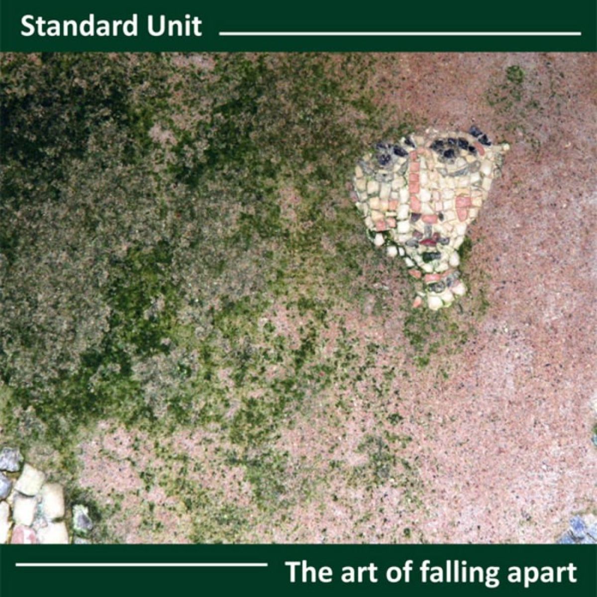 Standard Unit - The Art Of Falling Apart