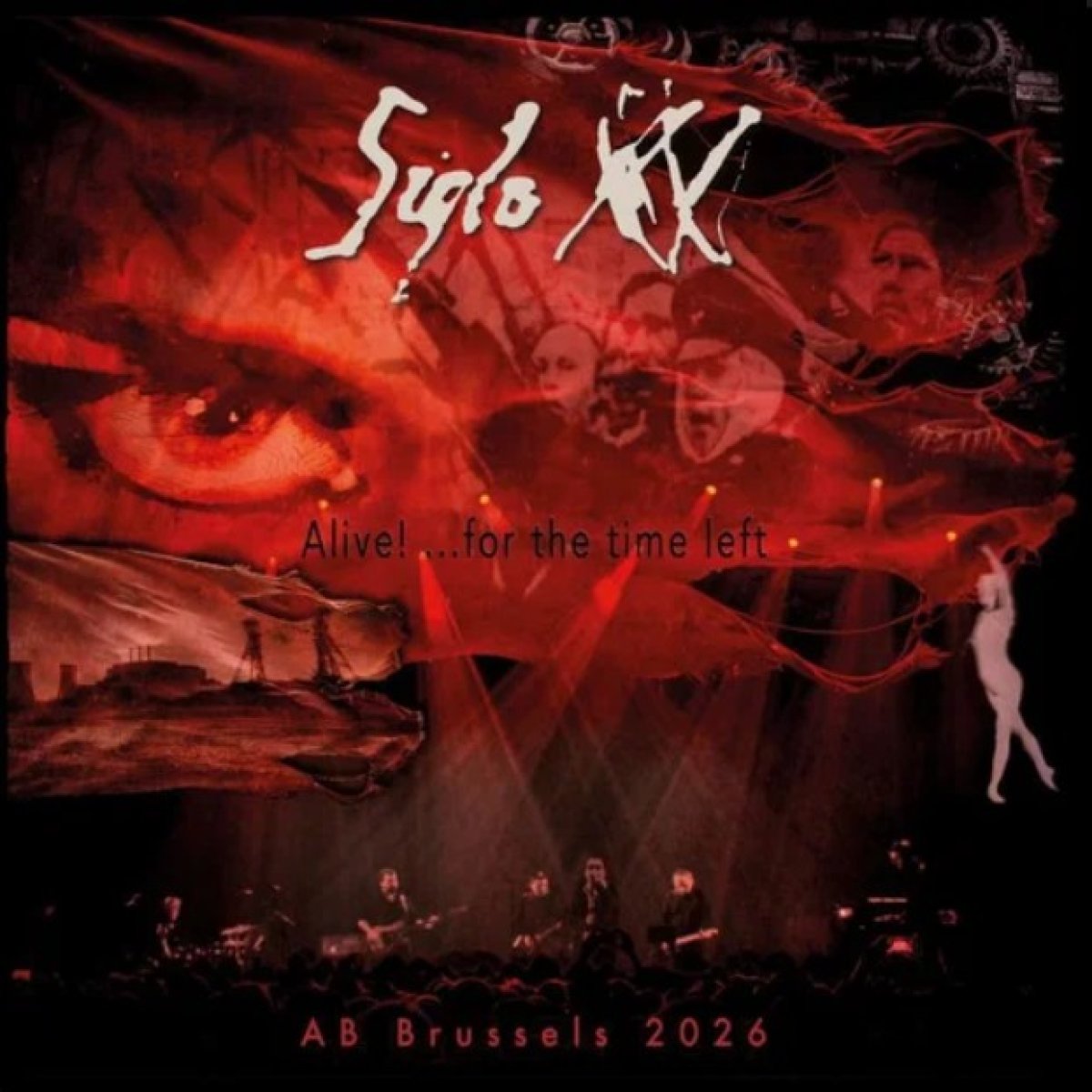 Siglo XX - Alive… For The Time Left (Live At AB Brussels, 2026)
