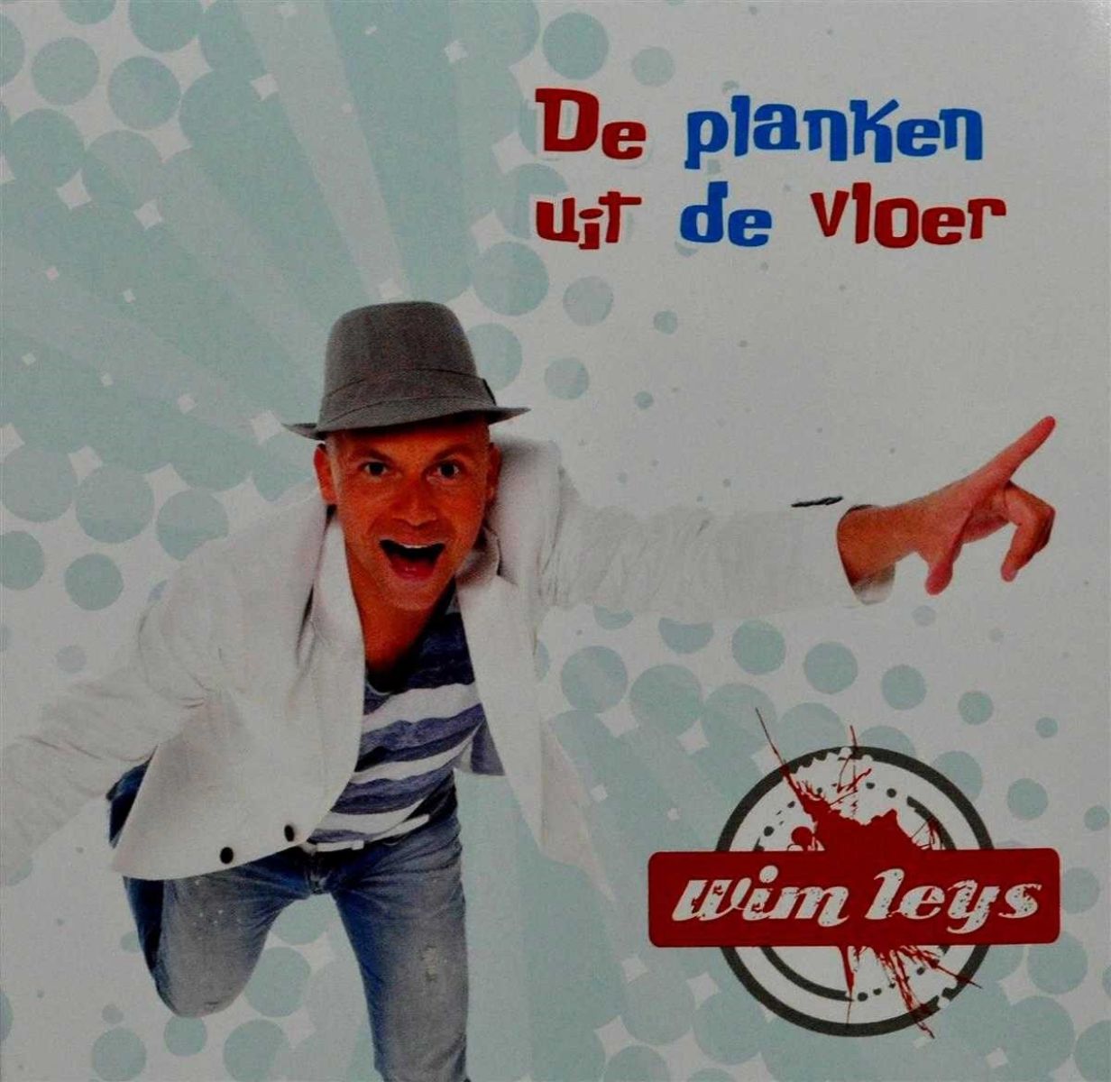 Afbeelding van Wim Leys - De Planken Uit De Vloer
