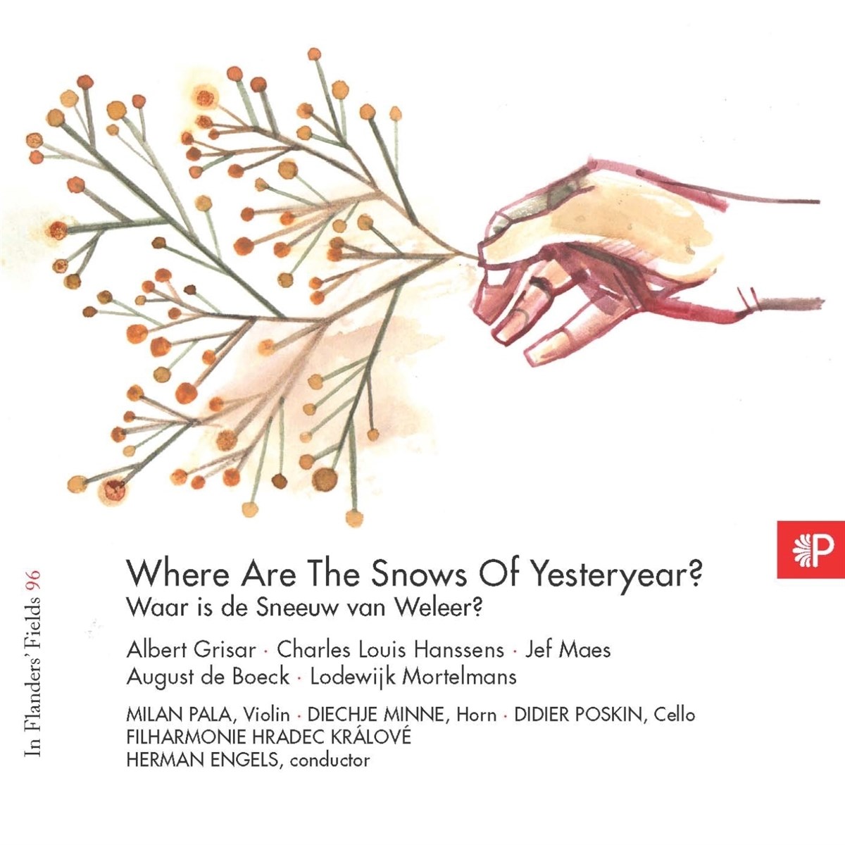 Afbeelding van Milan Pala, Filharmonie Hradec Králové, Herman Engels - In Flanders' Fields Vol. 96 - Where Are The Snows Of Yesteryear?