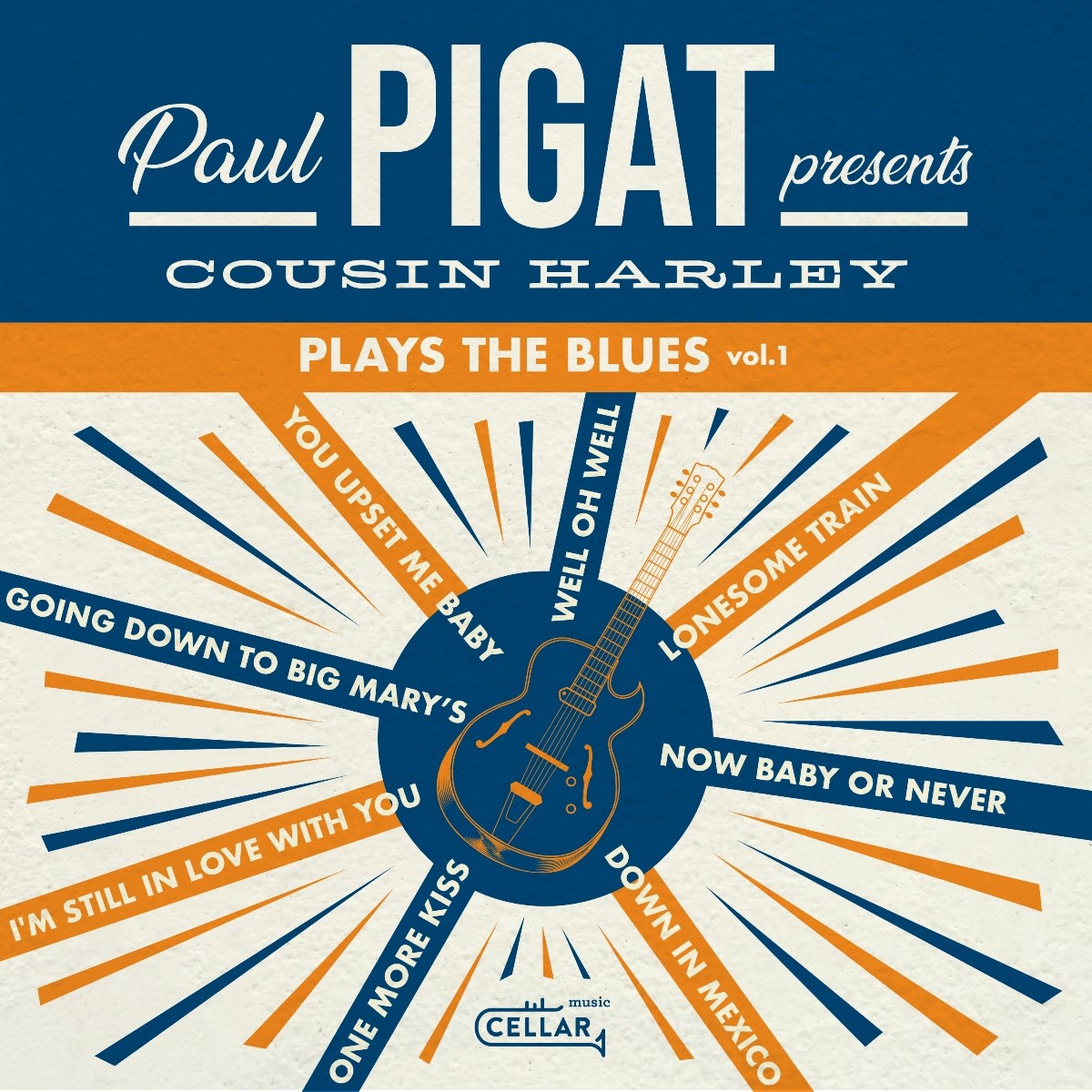 Paul Pigat - Cousin Harley Plays The Blues Vol.1