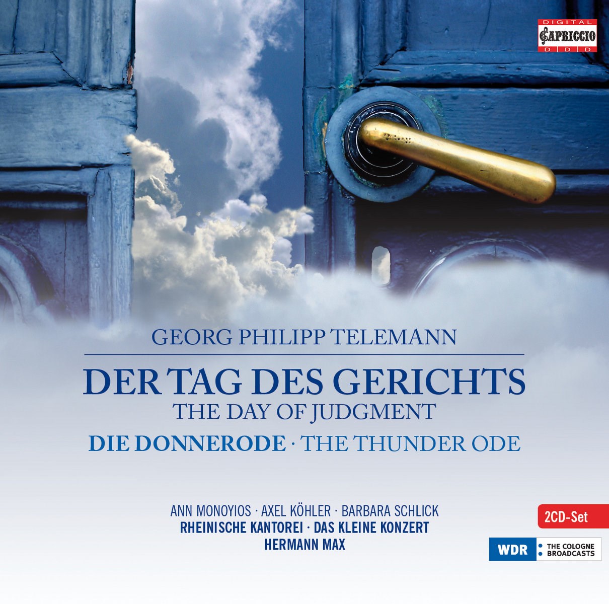 Afbeelding van Ann Monoyios, Axel Köhler, Barbara Schlick, Rheinische Kantorei, Das Kleine Konzert, Hermann Max - Der Tag Des Gerichts (The Day of Judgment) - Die Donnerode (The Thunder Ode) - Der Herr Ist König (The Lord Is King)