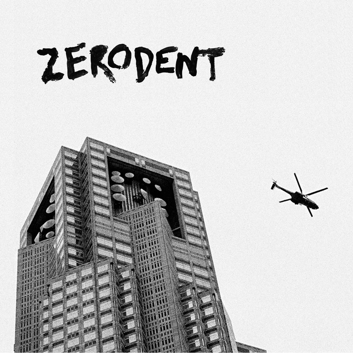 Zerodent - Not Good For Me