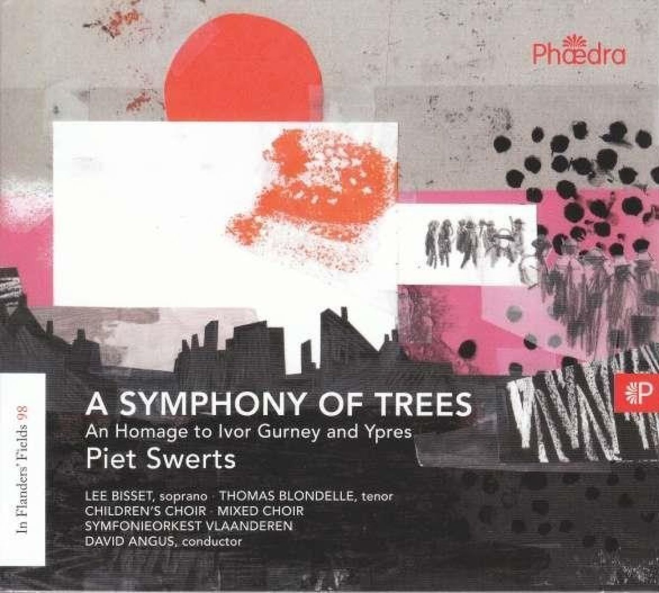 Piet Swerts, Lee Bisset, Thomas Blondelle, Symfonie Orkest Vlaanderen, David Angus - In Flanders' Fields Vol. 98 - A Symphony Of Trees