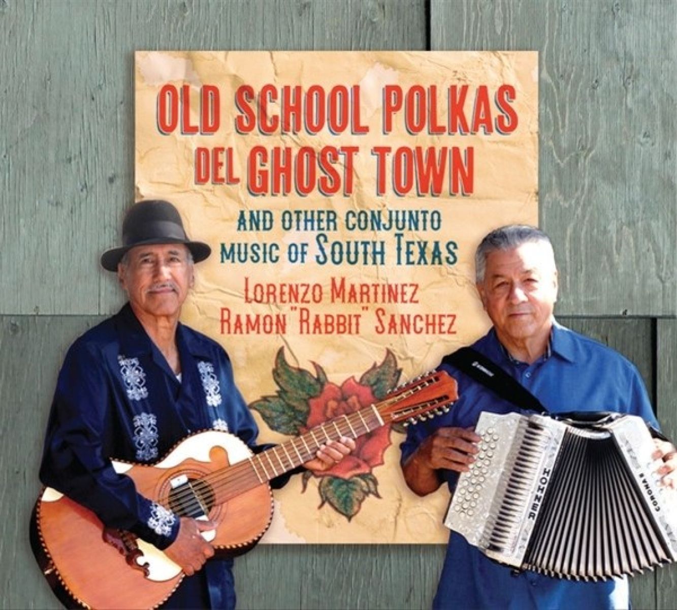 Lorenzo Martinez & Ramon "Rabbit" Sanchez - Old School Polkas Del Ghost Town