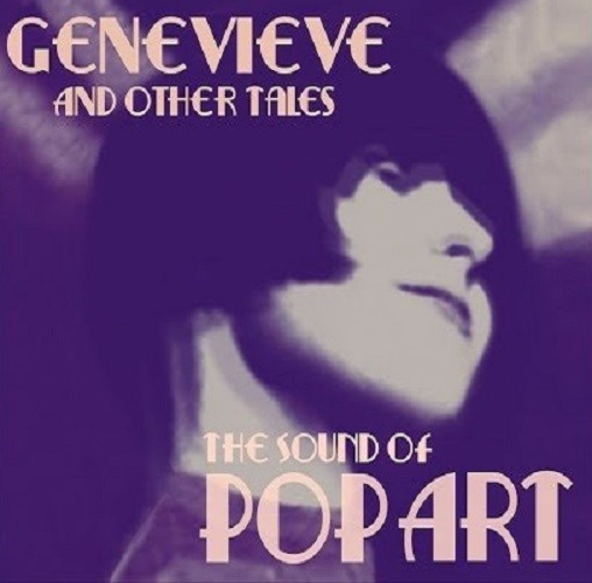 The Sound Of Pop Art - Genevieve And Other Tales