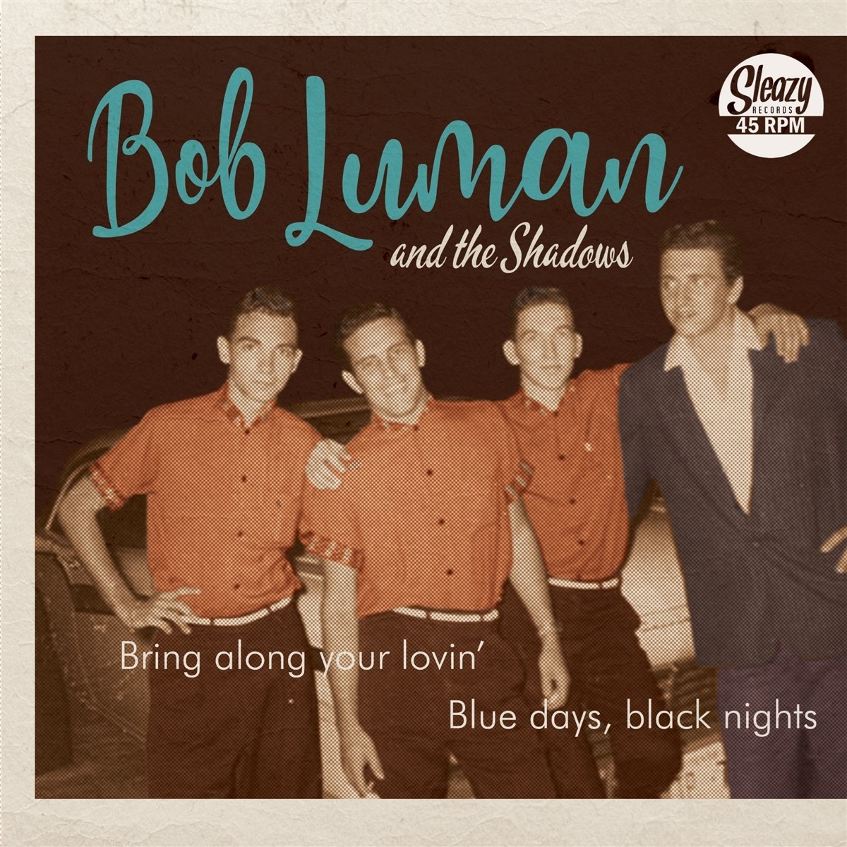 Afbeelding van Bob Luman & The Shadows - Bring Along You Lovin' / Blue Days, Black Nights