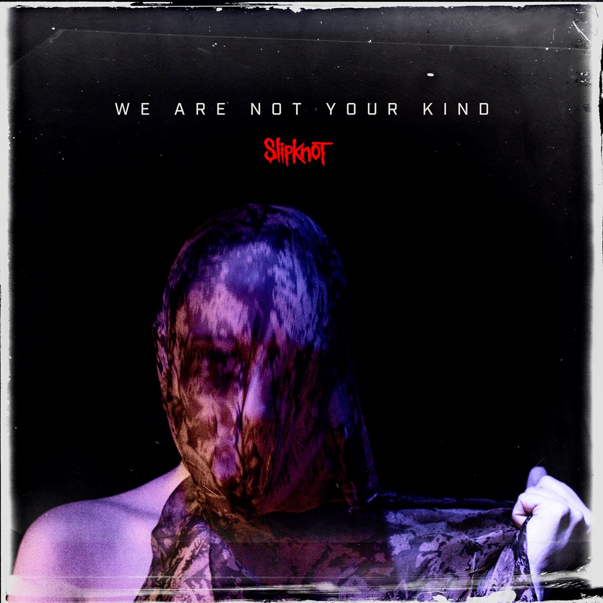 Afbeelding van Slipknot - We Are Not Your Kind