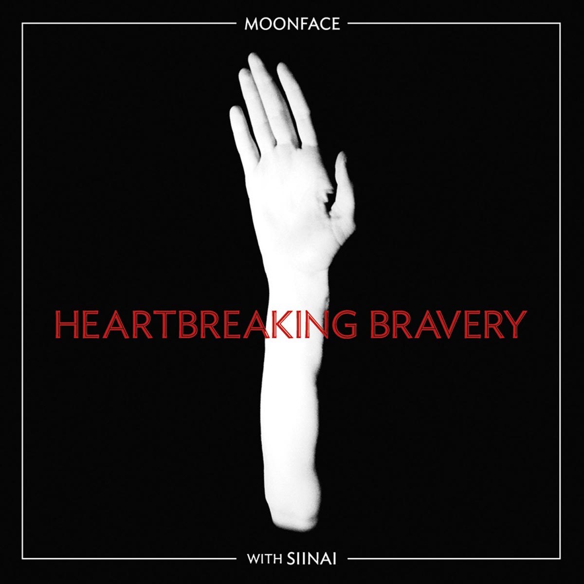 Moonface & Siinai - With Siinai: Heartbreaking Bravery