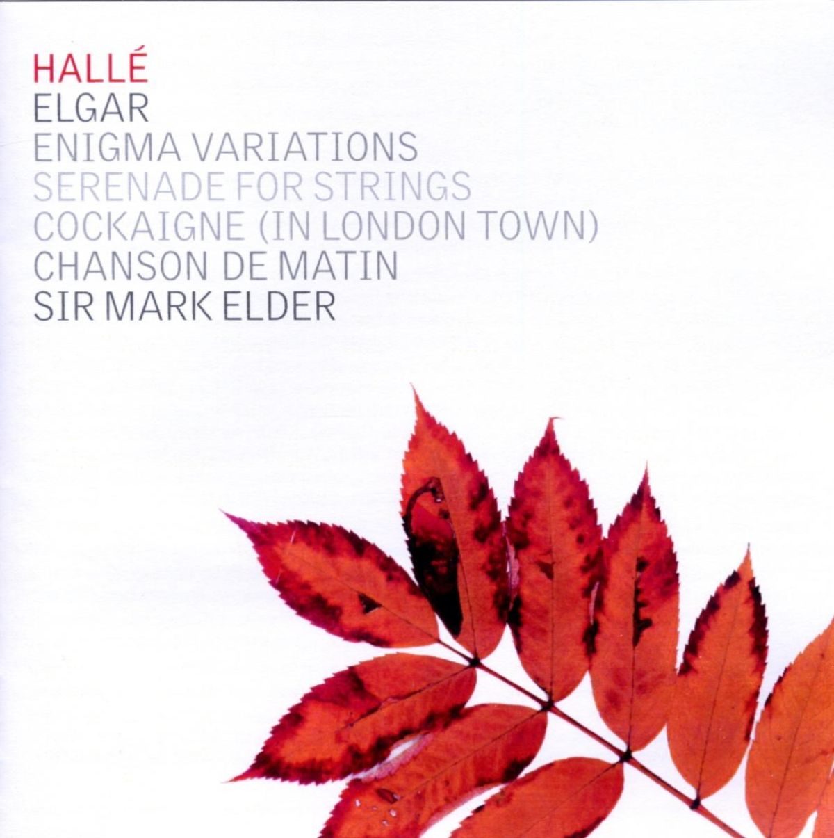Afbeelding van Hallé Orchestra, Sir Mark Elder - Elgar: Enigma Variations | Serenade For Strings | Cockaigne (In London Town) | Chanson De Matin