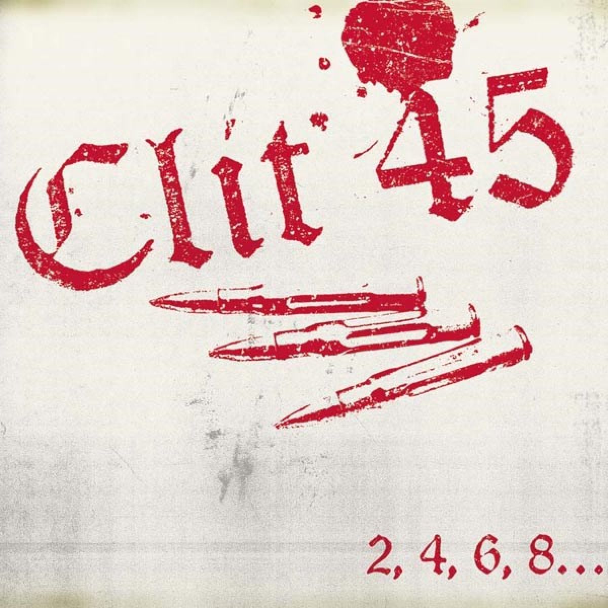 Afbeelding van Clit 45 - 2, 4, 6, 8...We're The Kids You Love To Hate