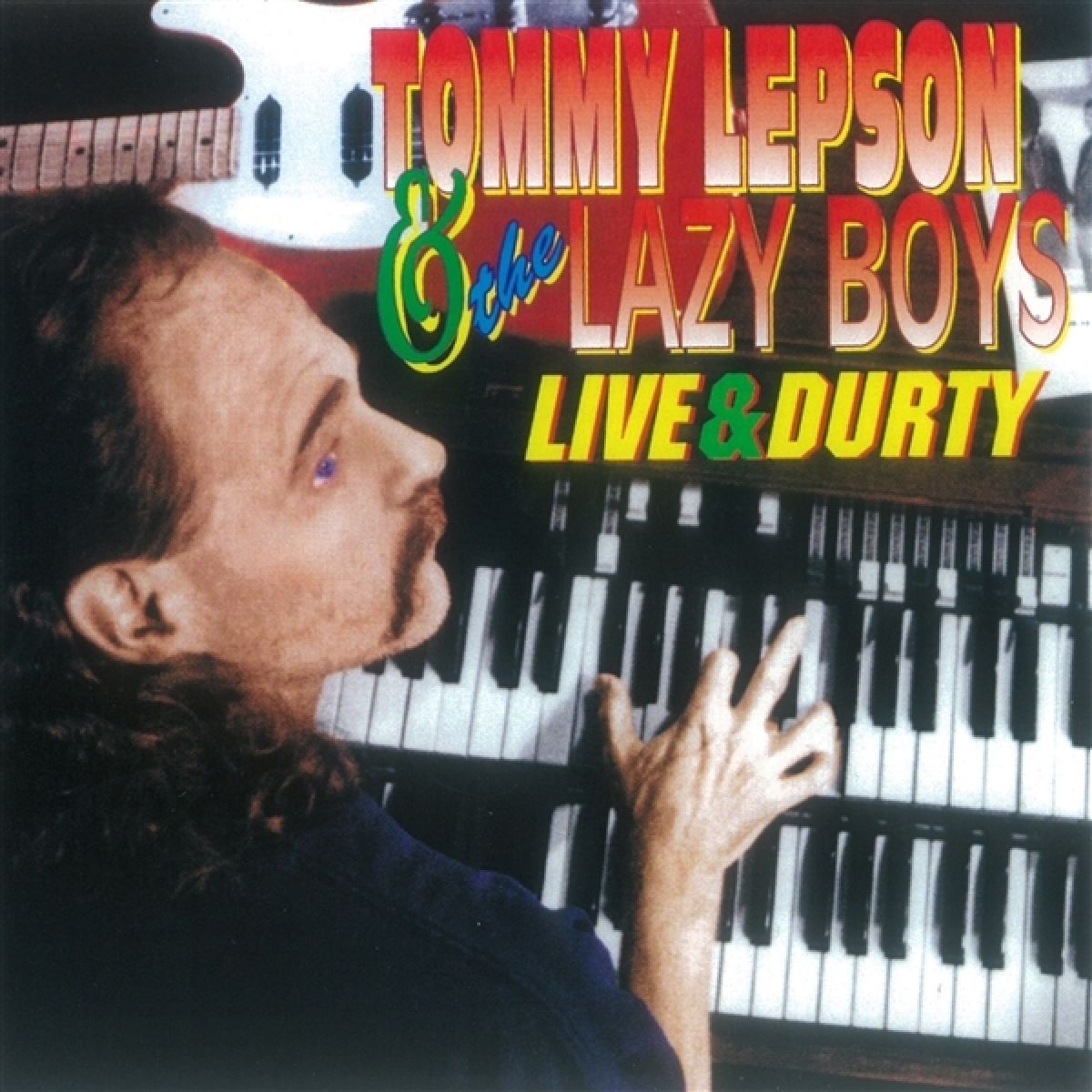 Afbeelding van Tommy Lepson & The Lazy Boys - Live & Durty