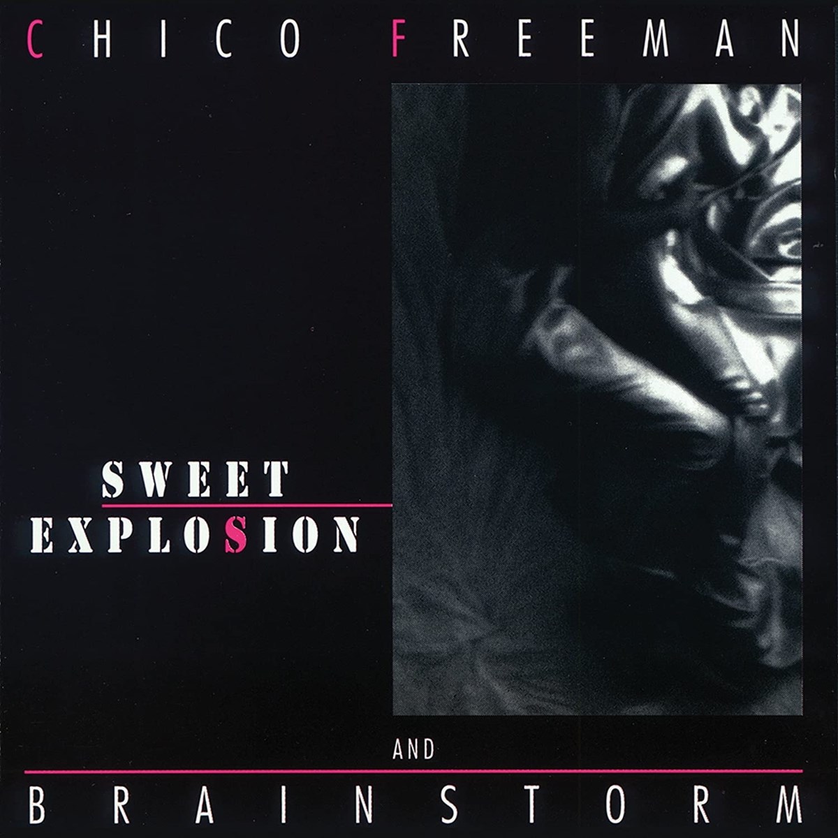 Afbeelding van Chico Freeman & Brainstorm - Sweet Explosion
