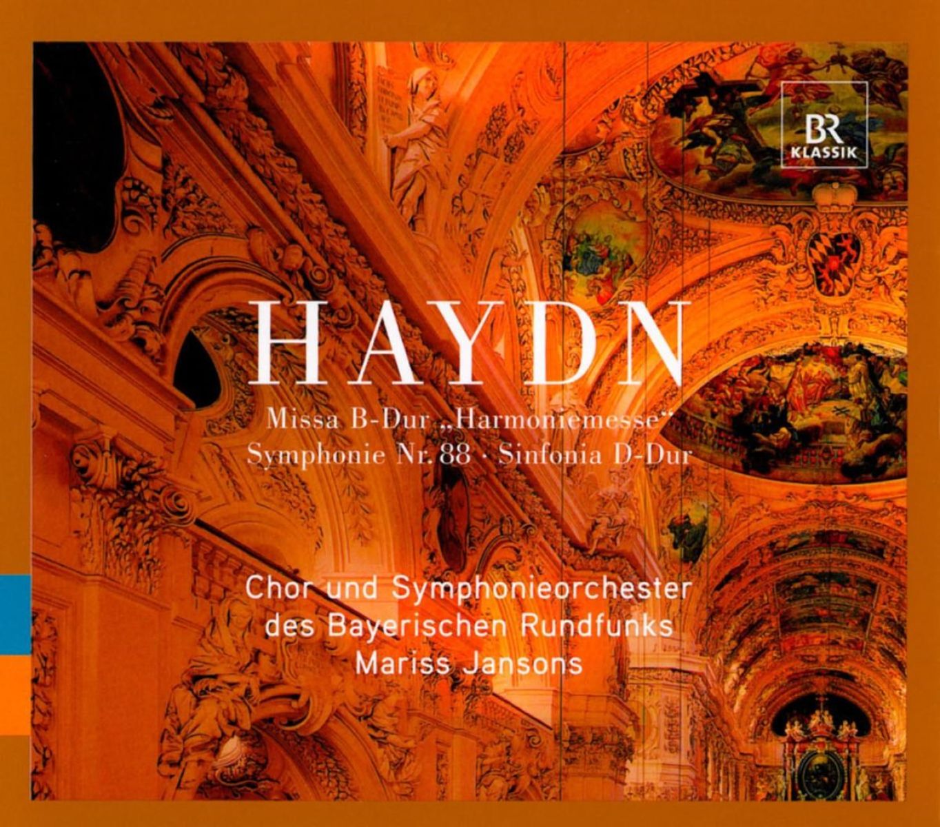 Afbeelding van Chor Und Symphonieorchester Des Bayerischen Rundfunks, Mariss Jansons - Haydn: Missa B-Dur 'Harmoniemesse'