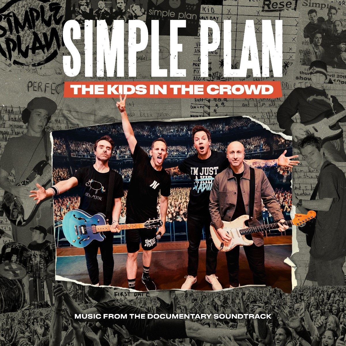 Simple Plan - The Kids In The Crowd: Music From The Documentary Soundtrack