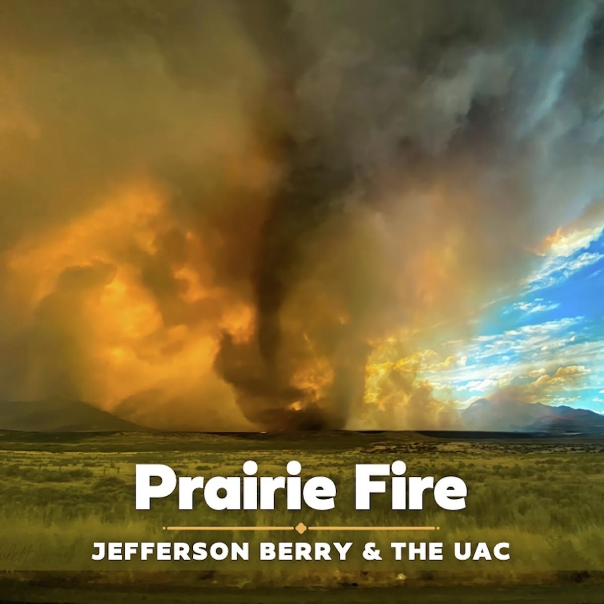 Afbeelding van Jefferson Berry & The Uac - Prairie Fire