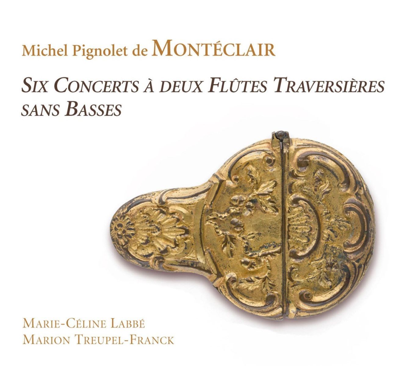 Marie-Céline Labbé, Marion Treupel-Frank - Montéclair: Six Concerts Deux Flûtes Traversières Sans Basses