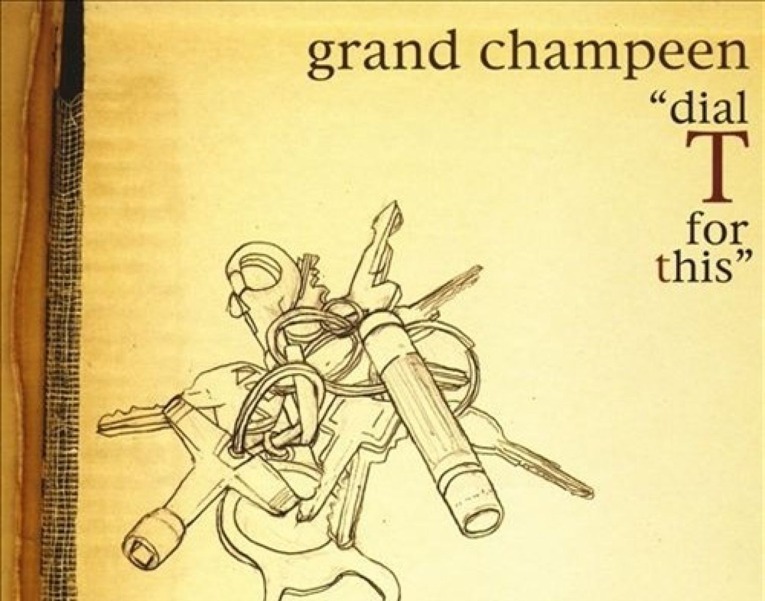 Grand Champeen - Dial T For This