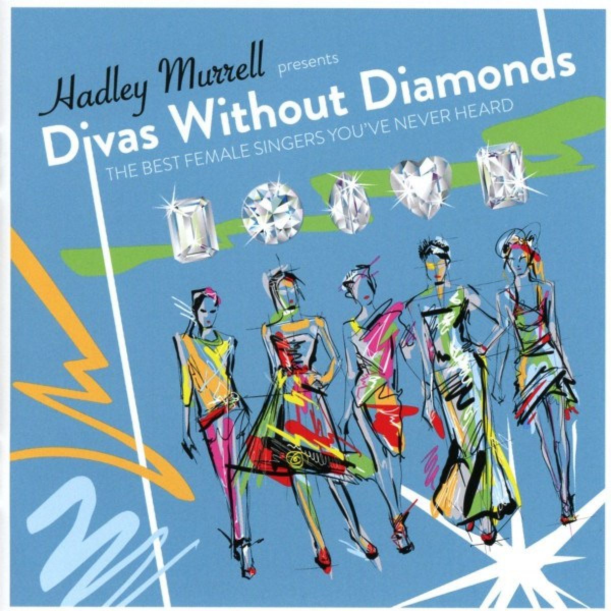 Afbeelding van Divas Without Diamonds:The Best Female Singers You Ever Heard!