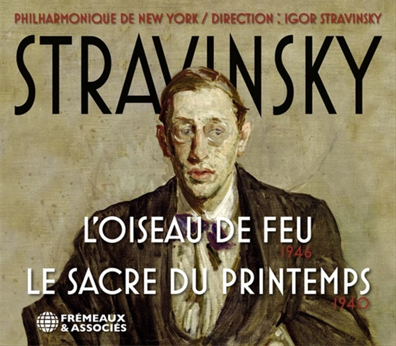 Afbeelding van Igor Stravinsky (Cond. Philharmonique De New York - Stravinsky: L'oiseau De Feu - Le Sacre Du Printemp