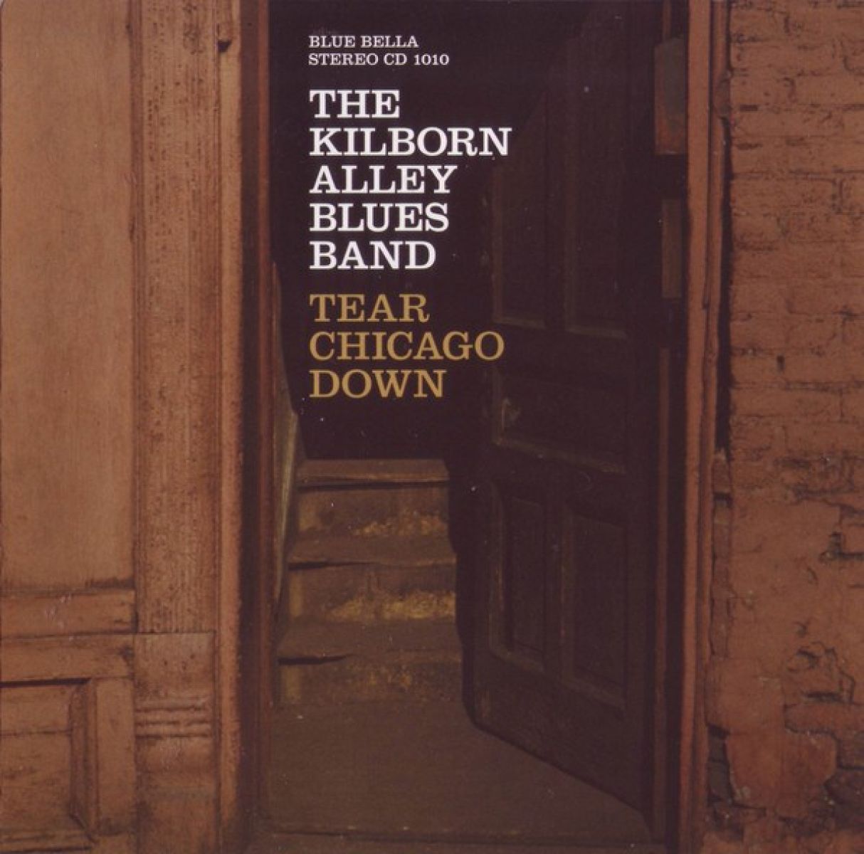 Afbeelding van The Kilborn Alley Blues Band - Tear Chicago Down