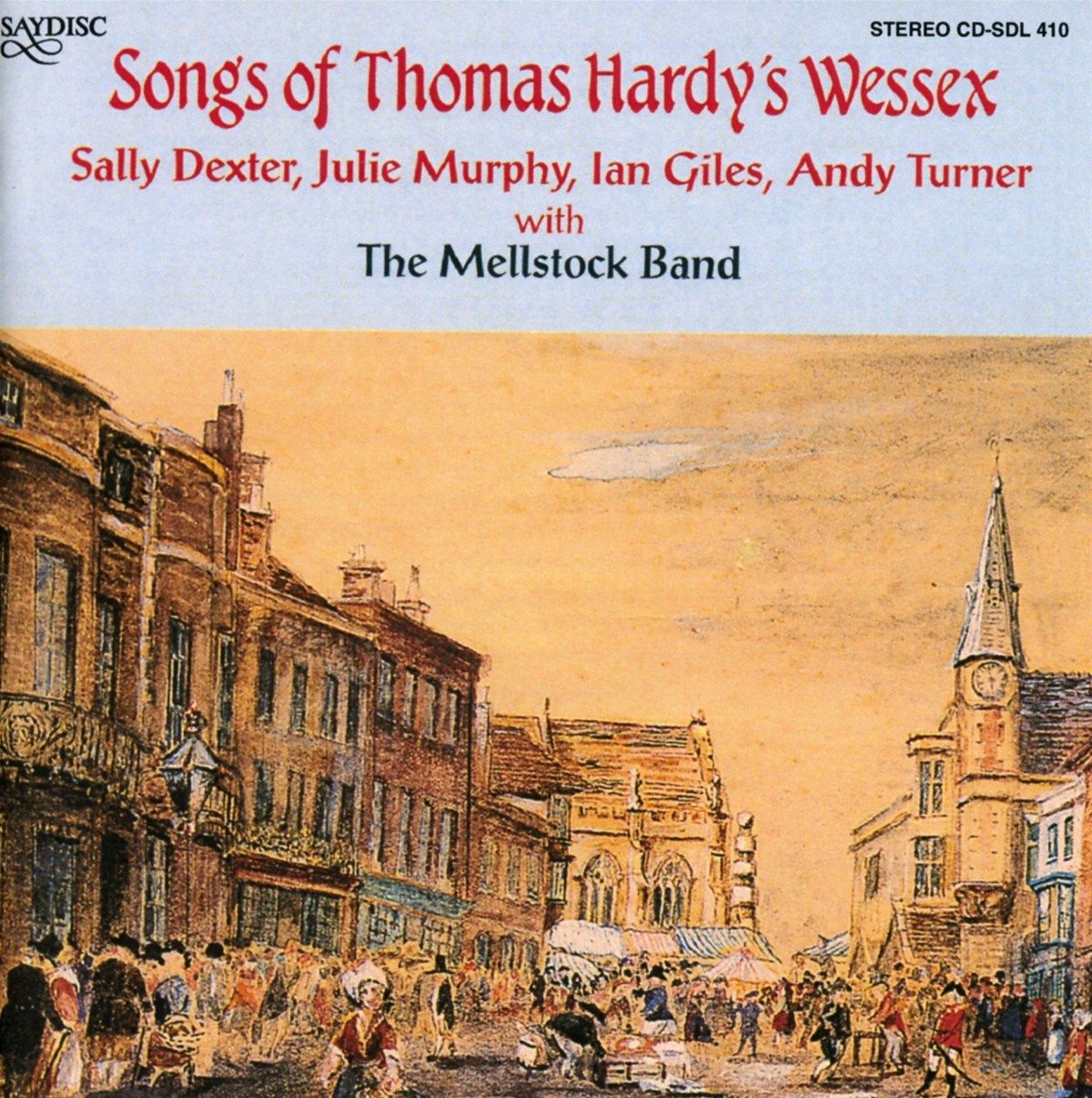 The Mellstock Band - Songs Of Thomas Hardy's Wessex