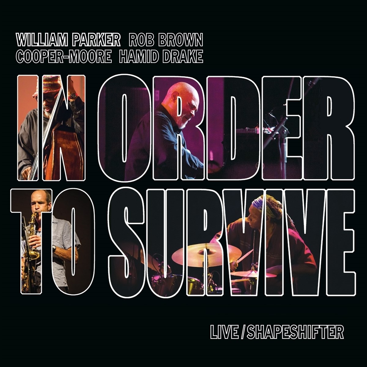 Afbeelding van William Parker, Rob Brown, Cooper-Moore, Hamid Drake - Live/Shapeshifter