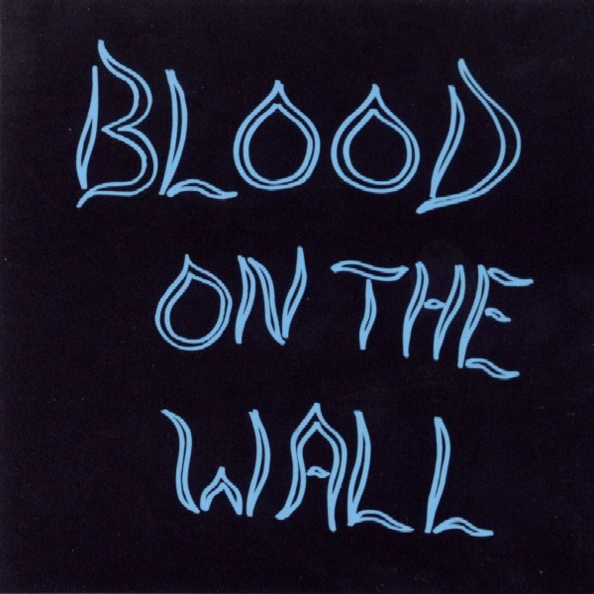 Afbeelding van Blood On The Wall - Blood On The Wall