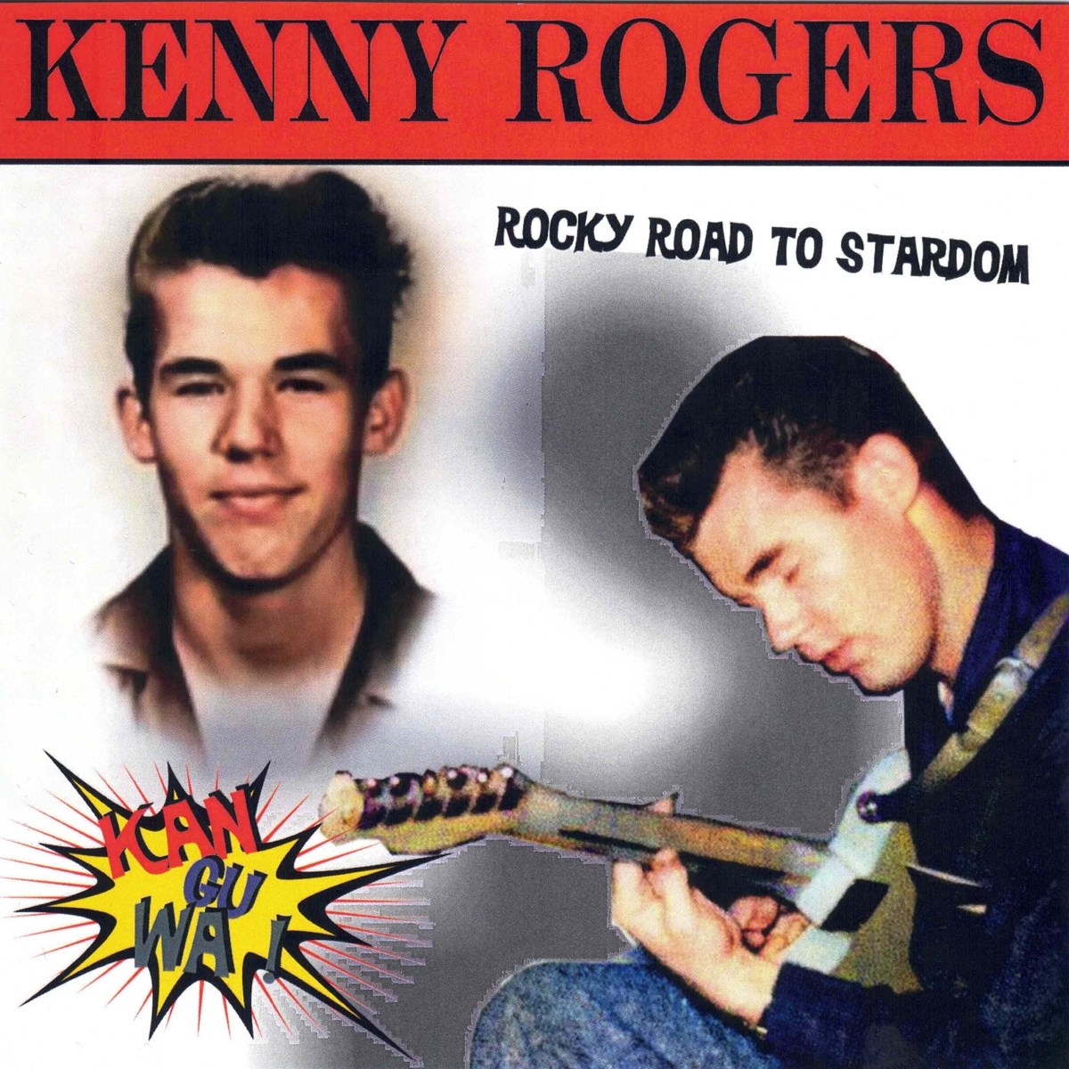 Afbeelding van Kenny Rogers - Kan-Gu-Wa - Rocky Road To Stardom