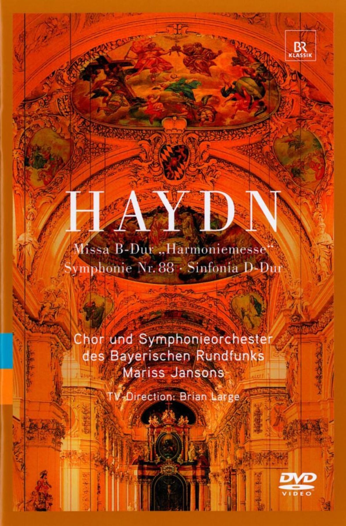 Chor und Symphonieorchester Des Bayerische Rundfunks, Mariss Jansons - Haydn: Mass In B Flat Major