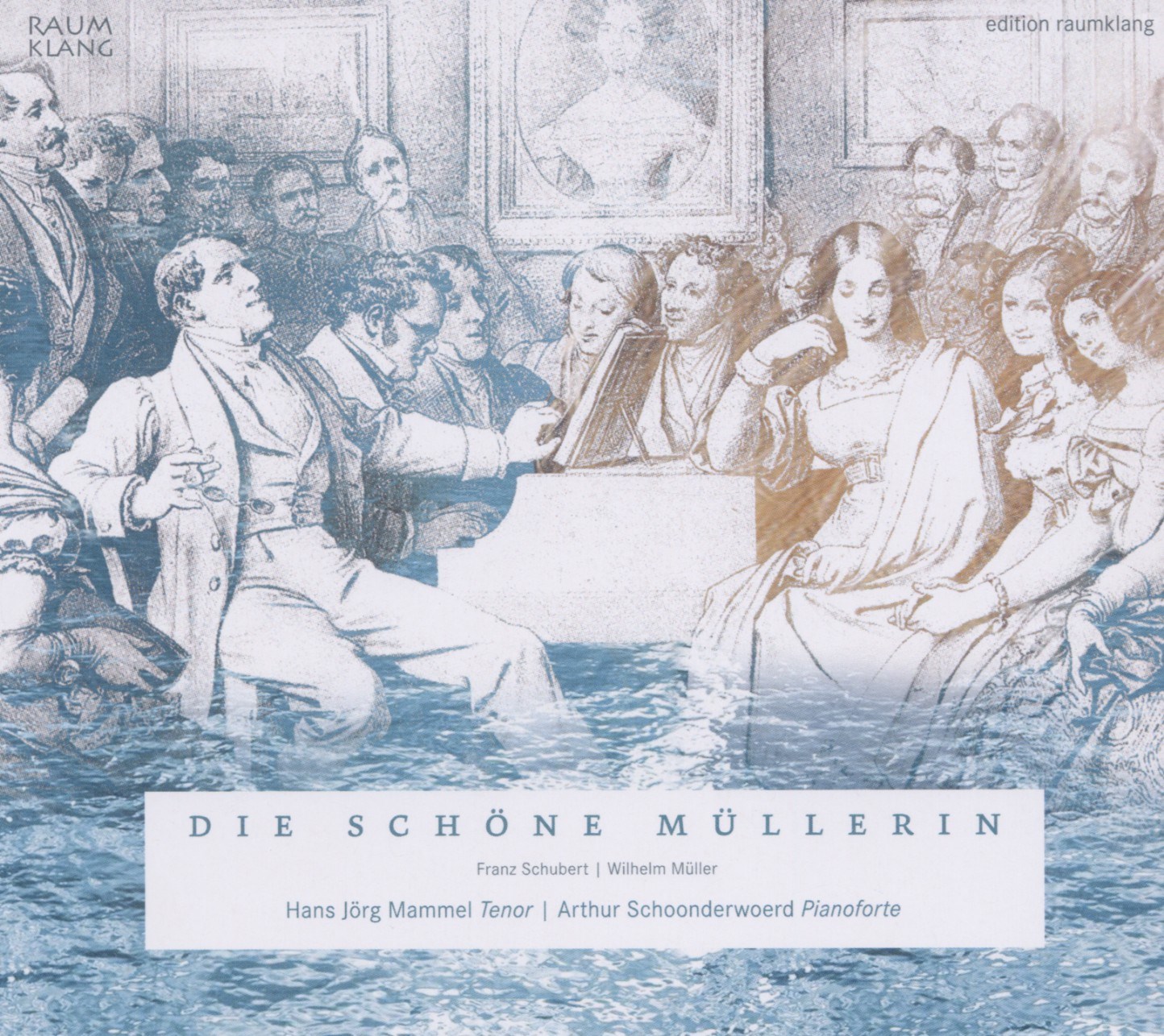 Hans Jörg Mammel & Arthur Schoonderwoerd - Schubert: Die Schöne Mühlerin