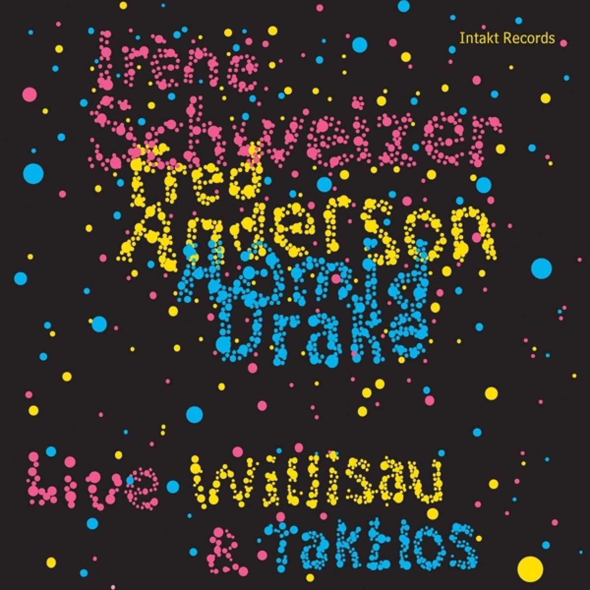 Afbeelding van Irène Schweizer, Fred Anderson, Hamid Drake - Willisay & Taktlos (Live)