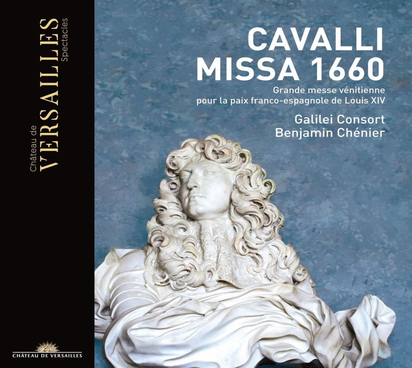 Afbeelding van Galilei Consort & Benjamin Chenier - Cavalli: Missa 1660 (Grande Messe Vénetienne Pour La Paix Franco-Espagnole De Louis XIV)