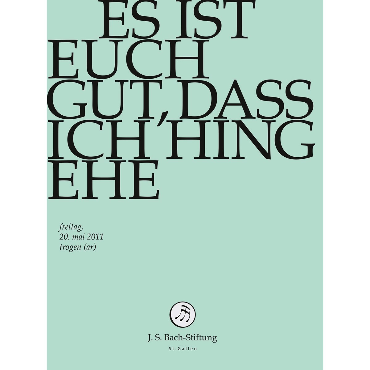 Afbeelding van Chor & Orchester Der J.S. Bach-Stiftung, Rudolf Lutz - J.S. Bach: Es Ist Euch Gut, Dass Ich Hin