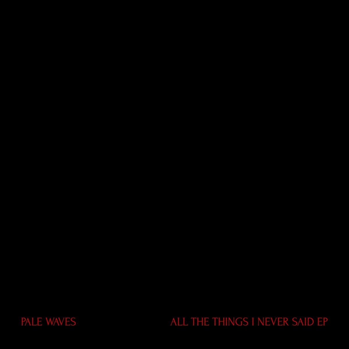Afbeelding van Pale Waves - All The Things I Never Said EP