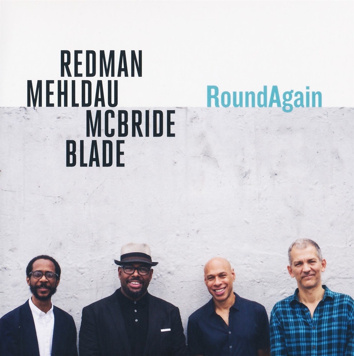 Brian Blade, Christian McBride, Brad Mehldau, Joshua Redman - RoundAgain