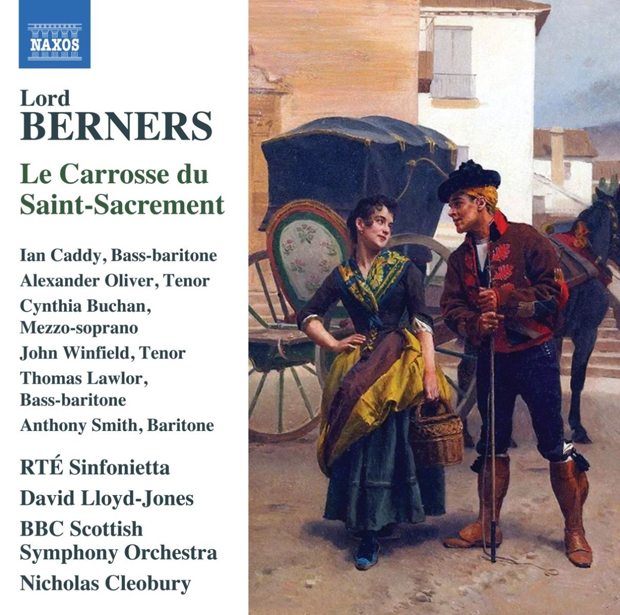 Afbeelding van Cynthia Buchan, John Winfield, Thomas Lawlor, Anthony Smith, RTE Sinfonietta, David Lloyd-Jones, BBC Scottish Symphony Orchestra, Nicholas Cleobury - Lord Berners: Le Carrosse Du Saint-Sacrement