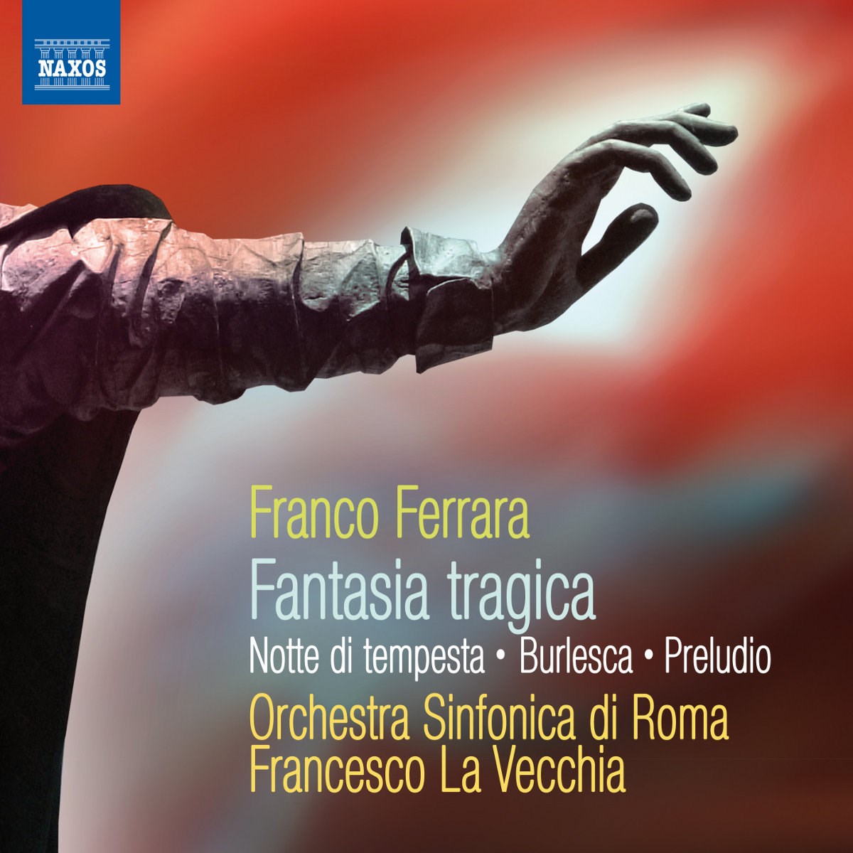 Afbeelding van Rome Symphony Orchestra, Francesco La Vecchia - Ferrara: Fantasia Tragica | Notte Di Tempesta | Burlesca | Preludio