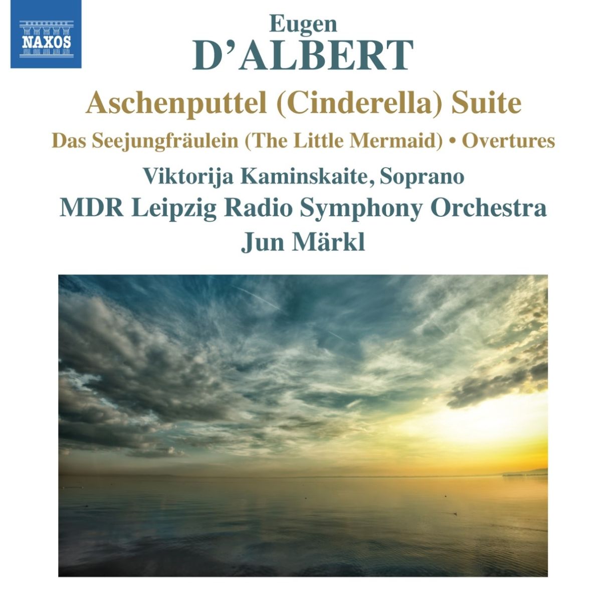 Afbeelding van Viktorija Kaminskaite, MDR Leipzig Radio Symphony, Jun Märkl - D'Albert: Aschenputtel Suite (Cinderella)