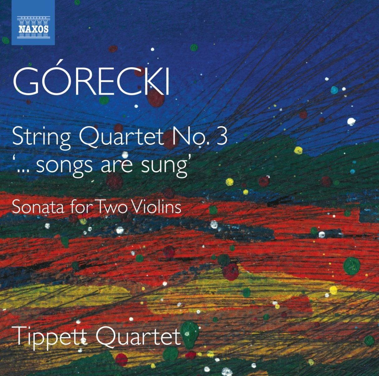 Afbeelding van Tippett Quartet - Górecki: String Quartet No. 3 '...Songs Are Sung' - Sonata For Two Violins
