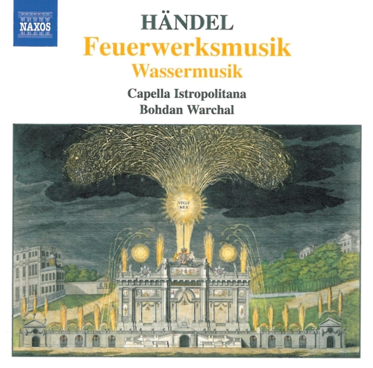 Afbeelding van Capella Istropolitana, Bohdan Warchal - Händel: Fireworks Music | Water Music