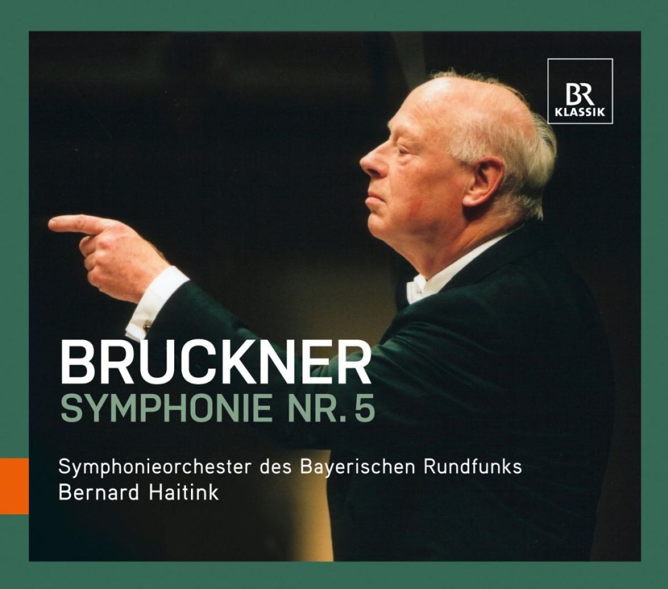 Symphonieorchester Des Bayerischen Rundfunks, Bernard Haitink - Bruckner: Symphonie No.5