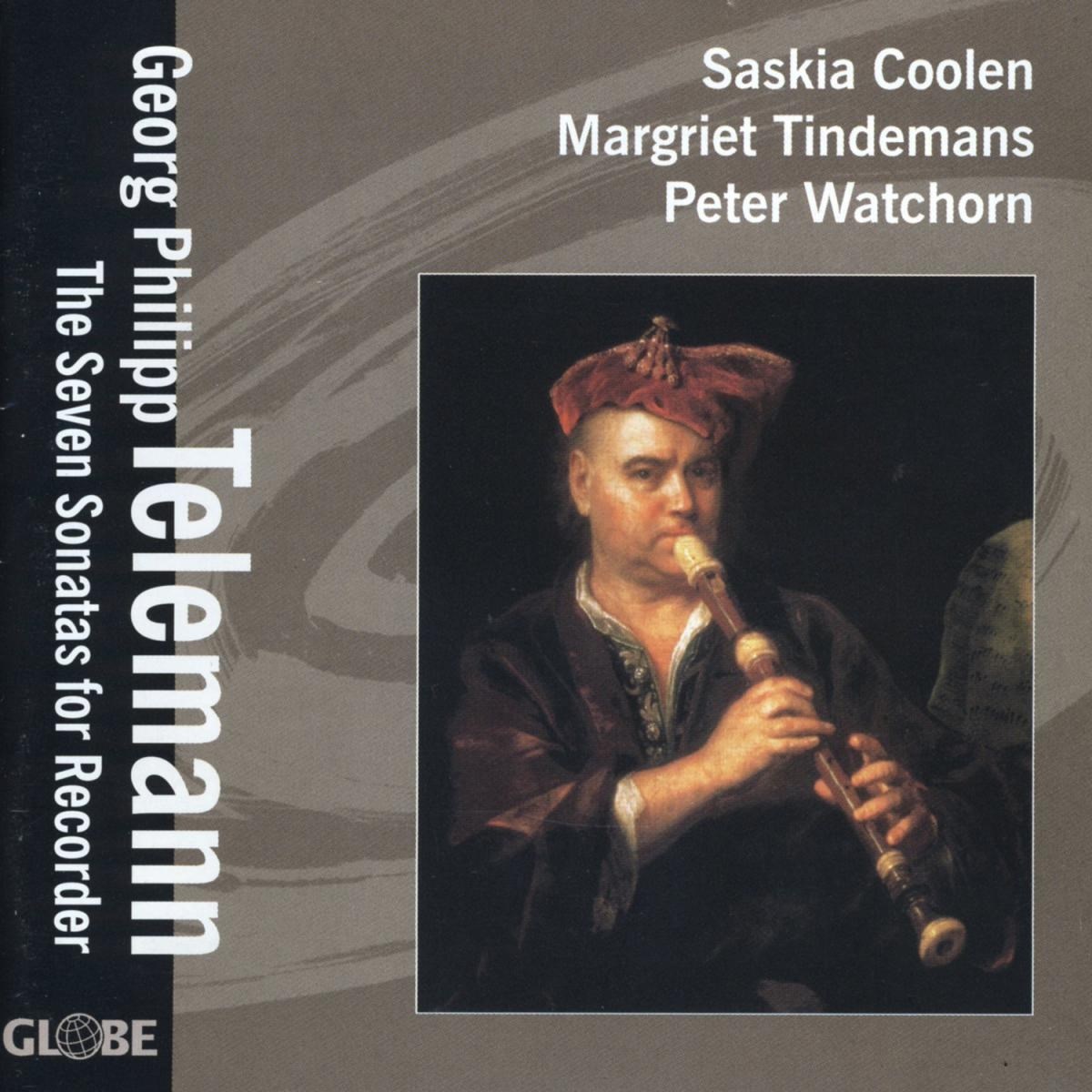 Saskia Coolen, Margriet Tindemans & Peter Watchorn - Telemann: The Seven Sonatas For Recorder