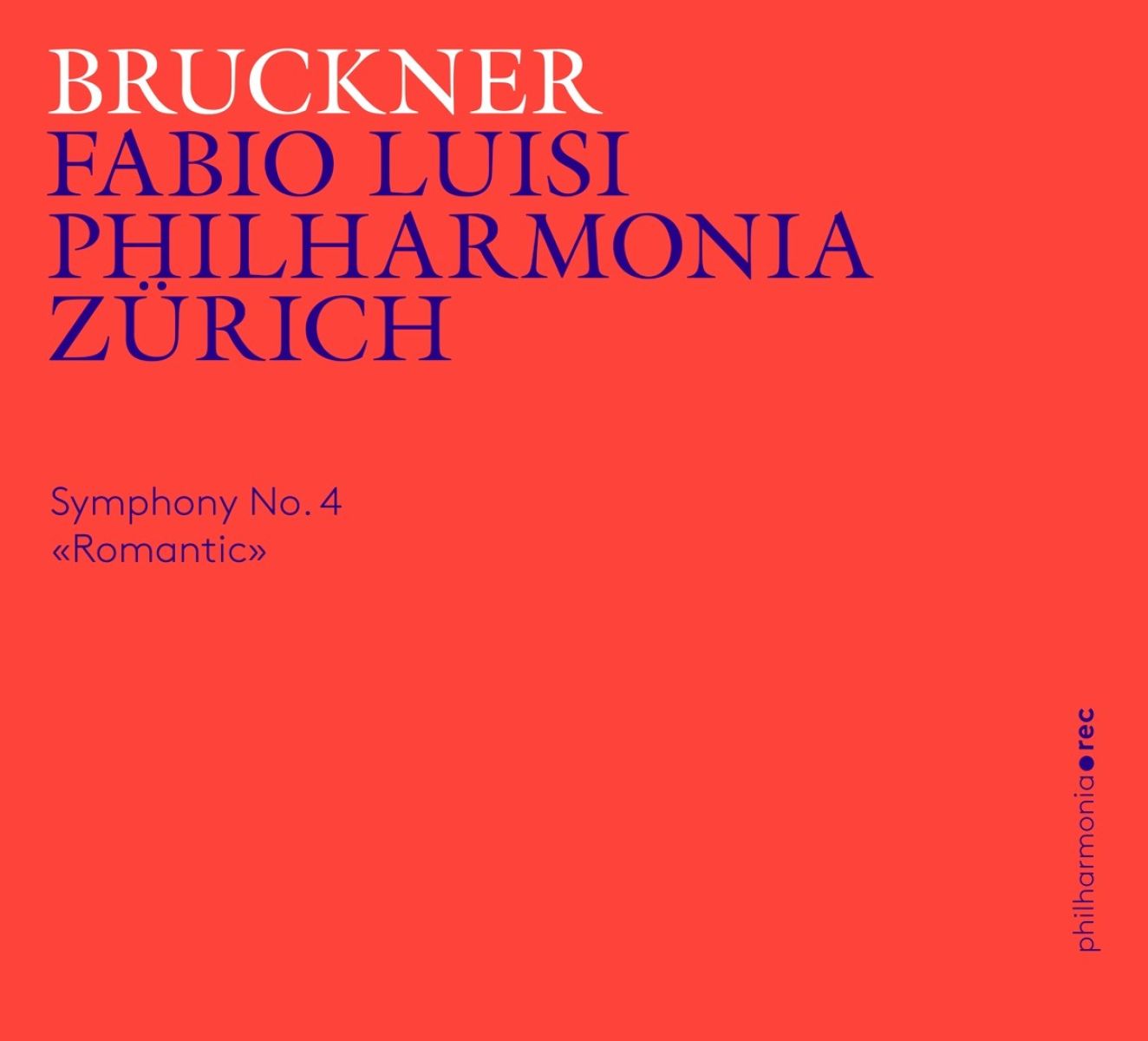 Afbeelding van Philharmonia Zürich, Fabio Luisi - Bruckner: Symphony No. 4 In E-Flat Major <Romantic>