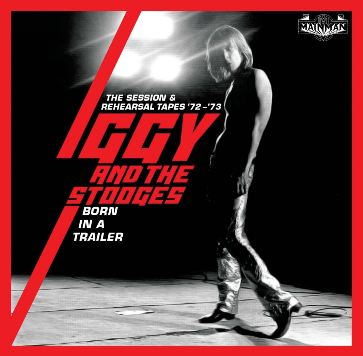 Afbeelding van Iggy And The Stooges - Born In A Trailer - Session & Rehearsal Tapes 72-'